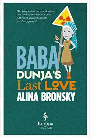 Baba Dunja's Last Love (Translated from German by Tim Mahr)