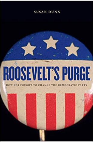 Roosevelt's Purge: How FDR Fought to Change the Democratic Party