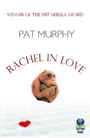 Rachel in Love Pat Murphy