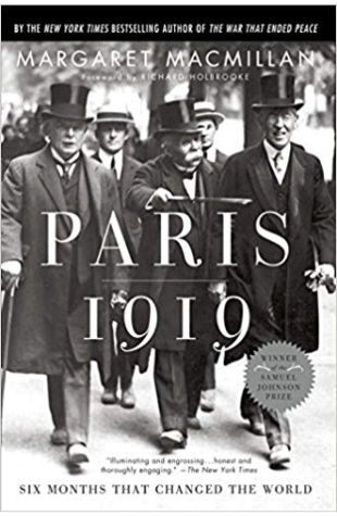 Paris 1919: Six Months that Changed the World Margaret MacMillan