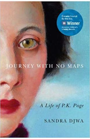 Journey with No Maps: A Life of P.K. Page