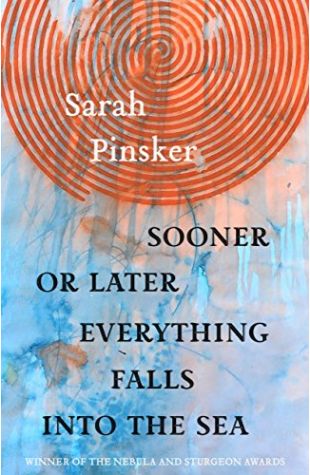 In Joy, Knowing the Abyss Behind Sarah Pinsker