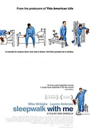 Sleepwalk with Me Mike Birbiglia