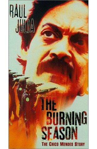 The Burning Season: The Chico Mendes Story Raul Julia