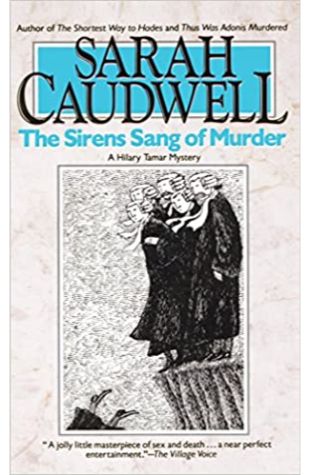 The Sirens Sang of Murder Sarah Caudwell