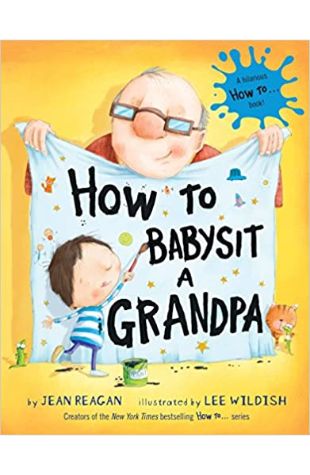 How to Babysit a Grandpa Jean Reagan