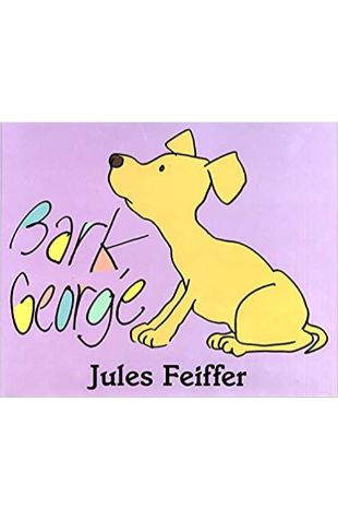 Bark, George by Jules Feiffer