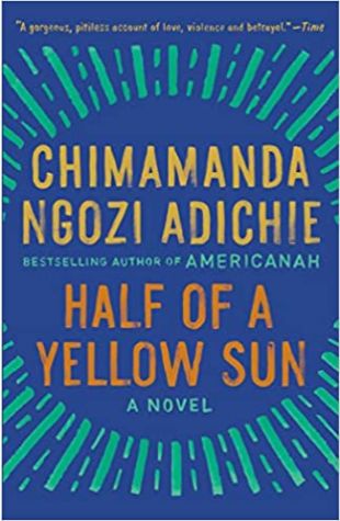 Half of a Yellow Sun Chimamanda Ngozi Adichie