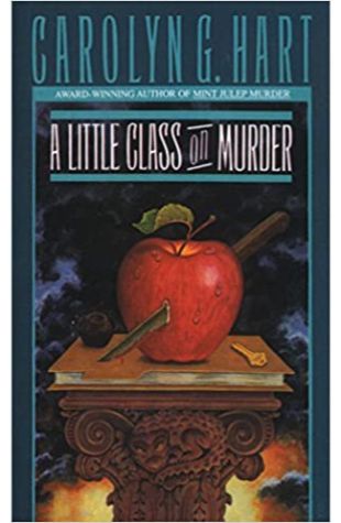 A Little Class on Murder Carolyn Hart and Carolyn G. Hart