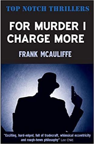 For Murder I Charge More Frank McAuliffe