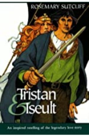 Tristan and Iseult Rosemary Sutcliff