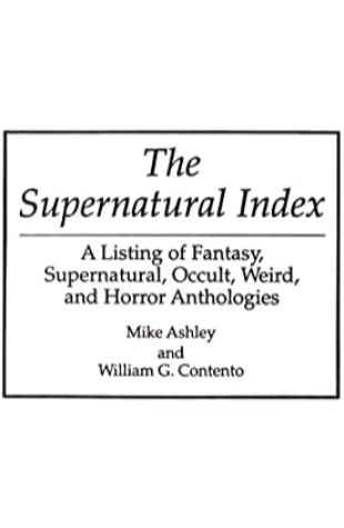 The Supernatural Index by Mike Ashley & William G. Contento