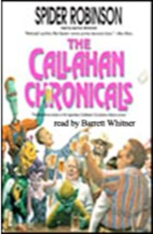 The Callahan Chronicles Spider Robinson
