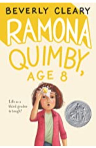 Ramona Quimby, Age 8 Beverly Cleary, illustrated by Tracy Dockray