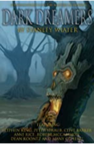 Dark Dreamers: Conversations with the Masters of Horror by Stanley Wiater