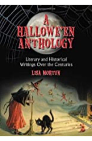 A Hallowe'en Anthology by Lisa Morton