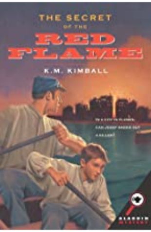 The Secret of the Red Flame K. M. Kimball